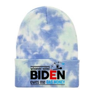 Whoever Voted Biden Owes Me Gas Money Tie Dye 12in Knit Beanie