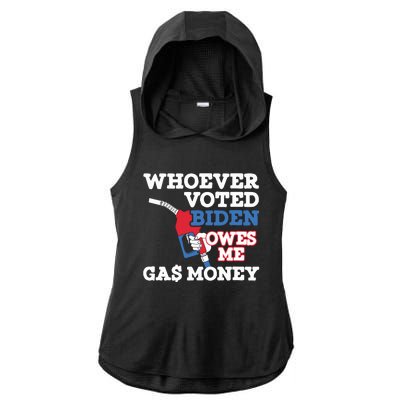 Whoever Voted Biden Owes Me Gas Money Ladies PosiCharge Tri-Blend Wicking Draft Hoodie Tank