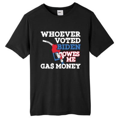 Whoever Voted Biden Owes Me Gas Money Tall Fusion ChromaSoft Performance T-Shirt