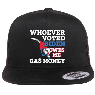 Whoever Voted Biden Owes Me Gas Money Flatbill Hat