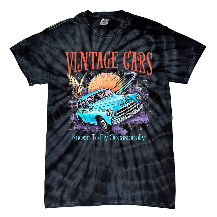 WeasleyS Vintage Cars Known To Fly Occasionally Quote Tie-Dye T-Shirt