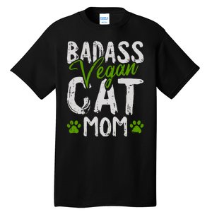 Womens Vegan Cat Mom MothersDay Badass Mama Paw Print Kitten Lover Tall T-Shirt