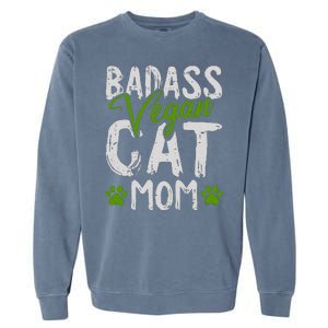 Womens Vegan Cat Mom MothersDay Badass Mama Paw Print Kitten Lover Garment-Dyed Sweatshirt