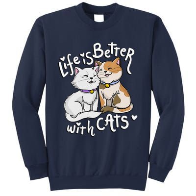 Womens Valentine's Cat Lover Life Is Better With Cats Mother's Day Sweatshirt