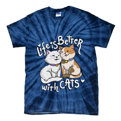 Womens Valentine's Cat Lover Life Is Better With Cats Mother's Day Tie-Dye T-Shirt