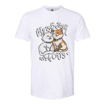 Womens Valentine's Cat Lover Life Is Better With Cats Mother's Day Softstyle CVC T-Shirt