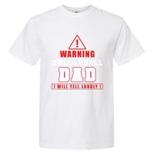 Warning Volleyball Dad Great Gift Garment-Dyed Heavyweight T-Shirt