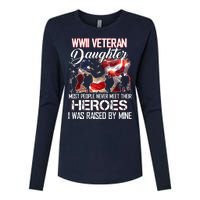 WWII Veteran Daughter Most People Never Meet Their Heroes Womens Cotton Relaxed Long Sleeve T-Shirt