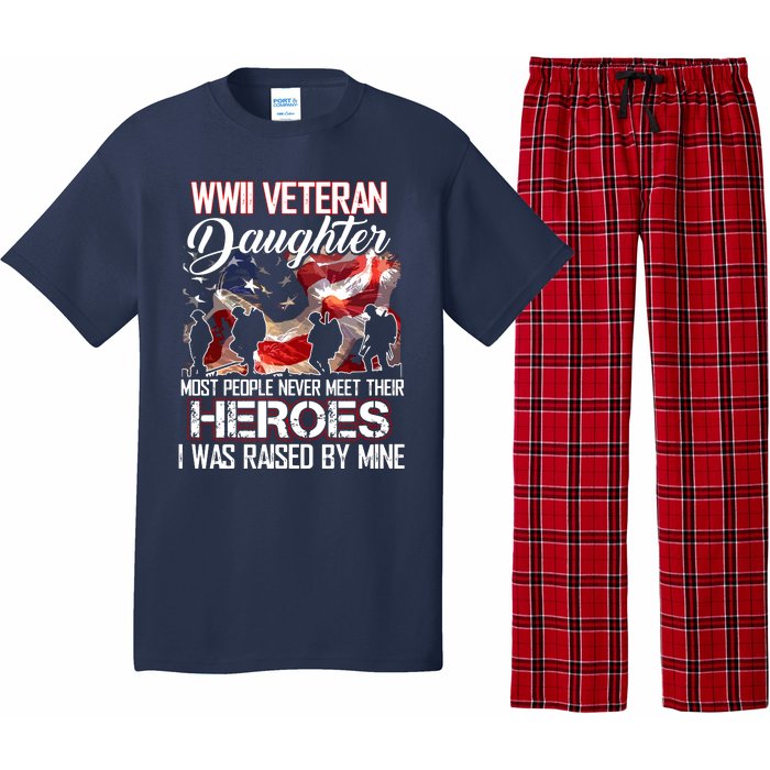 WWII Veteran Daughter Most People Never Meet Their Heroes Pajama Set