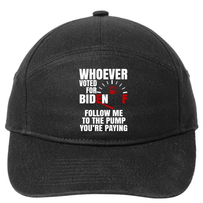 Whoever Voted For Biden You're Paying Funny 7-Panel Snapback Hat