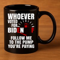 Whoever Voted For Biden You're Paying Funny 11oz C Handle Ceramic Mug