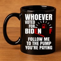 Whoever Voted For Biden You're Paying Funny 11oz C Handle Ceramic Mug