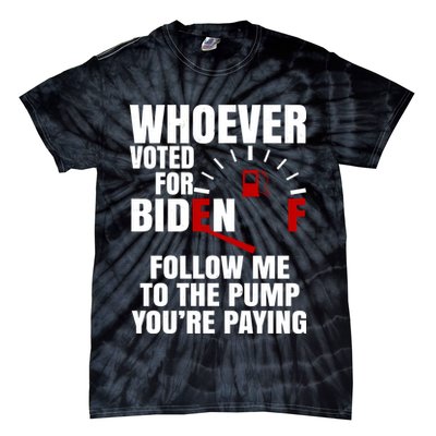 Whoever Voted For Biden You're Paying Funny Tie-Dye T-Shirt