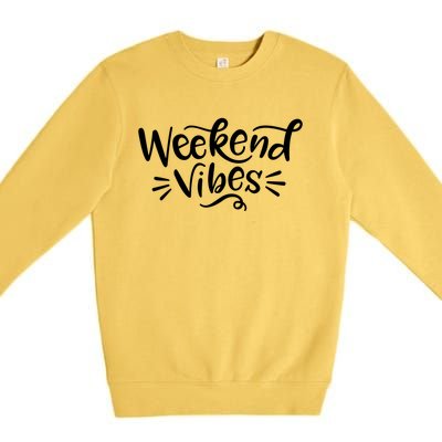 Weekend Vibes Gift Summer Daytrip Vacay Gift Premium Crewneck Sweatshirt