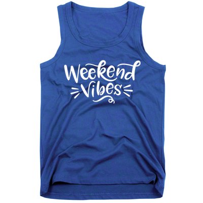 Weekend Vibes Gift Summer Daytrip Vacay Gift Tank Top