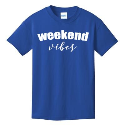 Weekend Vibes Gift Kids T-Shirt