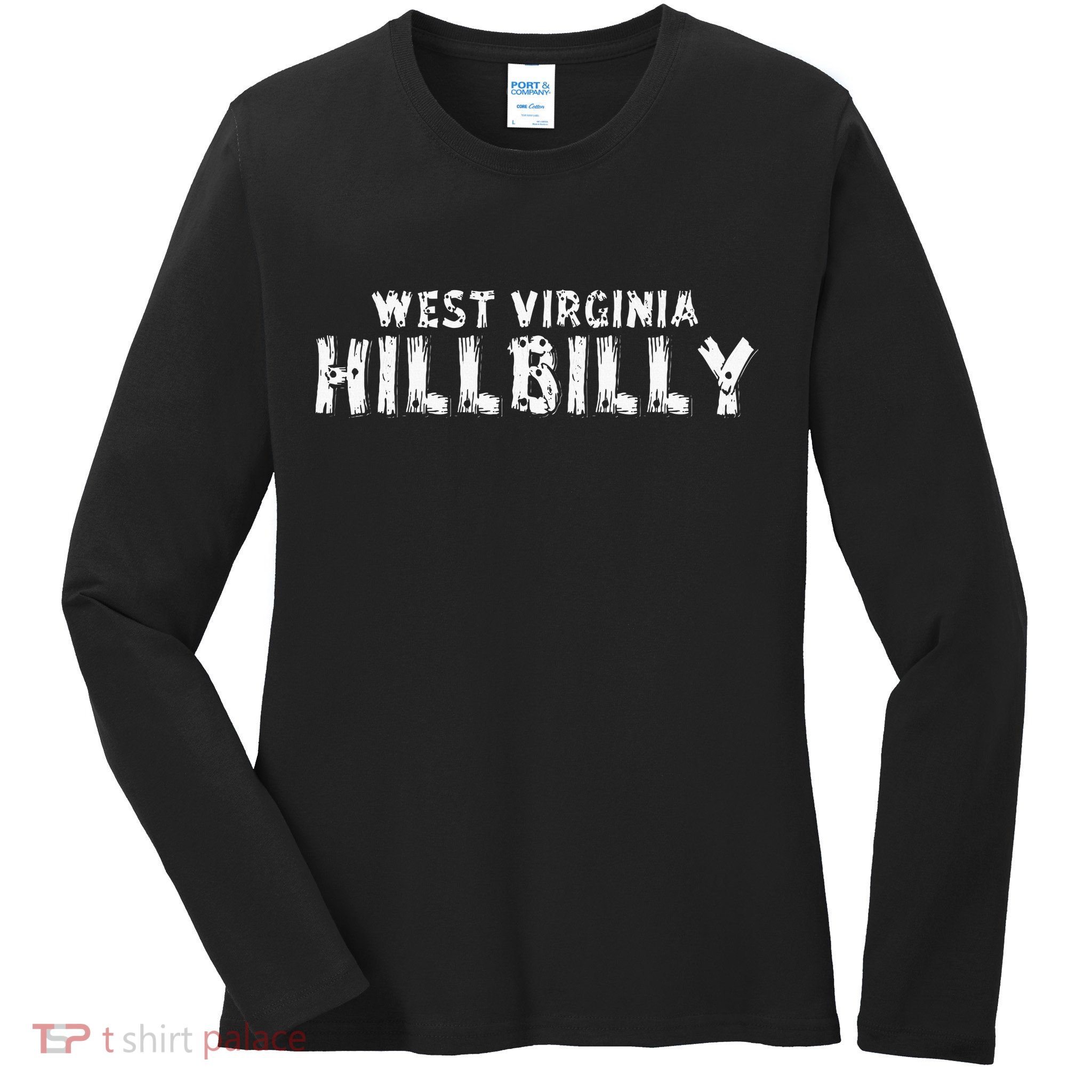 West Virginia Hillbilly Ladies Long Sleeve Shirt