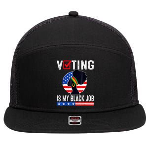 Women Voting Is My Black Job U.S Flag Funny Saying 2024 7 Panel Mesh Trucker Snapback Hat