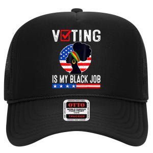 Women Voting Is My Black Job U.S Flag Funny Saying 2024 High Crown Mesh Back Trucker Hat