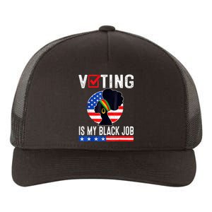 Women Voting Is My Black Job U.S Flag Funny Saying 2024 Yupoong Adult 5-Panel Trucker Hat