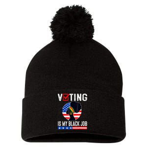 Women Voting Is My Black Job U.S Flag Funny Saying 2024 Pom Pom 12in Knit Beanie