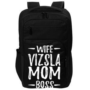 Wife Vizsla Mom Boss Funny Dog Mom Gift Idea Gift Impact Tech Backpack