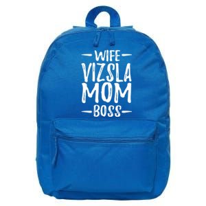 Wife Vizsla Mom Boss Funny Dog Mom Gift Idea Gift 16 in Basic Backpack