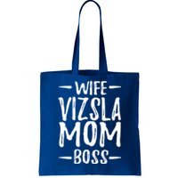 Wife Vizsla Mom Boss Funny Dog Mom Gift Idea Gift Tote Bag