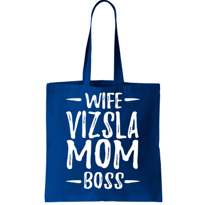 Wife Vizsla Mom Boss Funny Dog Mom Gift Idea Gift Tote Bag