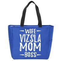 Wife Vizsla Mom Boss Funny Dog Mom Gift Idea Gift Zip Tote Bag