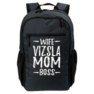 Wife Vizsla Mom Boss Funny Dog Mom Gift Idea Gift Daily Commute Backpack