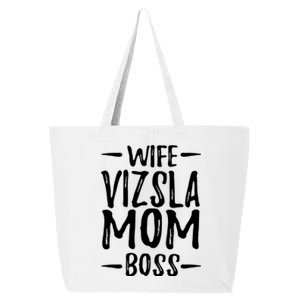 Wife Vizsla Mom Boss Funny Dog Mom Gift Idea Gift 25L Jumbo Tote