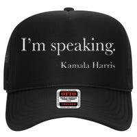 Wo Vice President Kamala Harris 2024 Im Speaking High Crown Mesh Back Trucker Hat