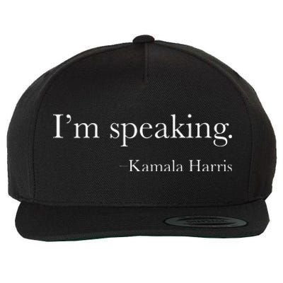 Wo Vice President Kamala Harris 2024 Im Speaking Wool Snapback Cap