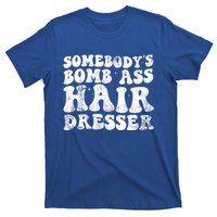 Womens Vintage Somebody's Bomb Ass Hairdresser T-Shirt