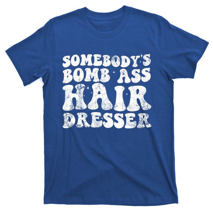 Womens Vintage Somebody's Bomb Ass Hairdresser T-Shirt