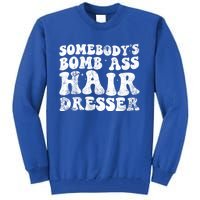 Womens Vintage Somebody's Bomb Ass Hairdresser Tall Sweatshirt