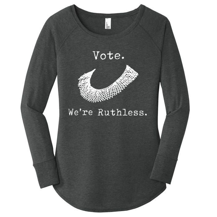 Women Vote WeRe Ruthless Women's Perfect Tri Tunic Long Sleeve Shirt