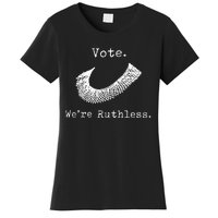 Women Vote WeRe Ruthless Women's T-Shirt