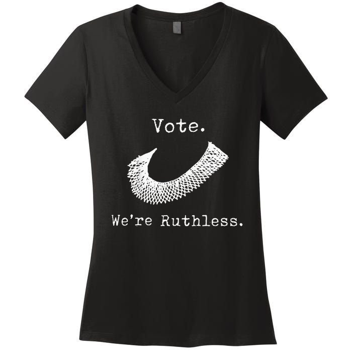 Women Vote WeRe Ruthless Women's V-Neck T-Shirt