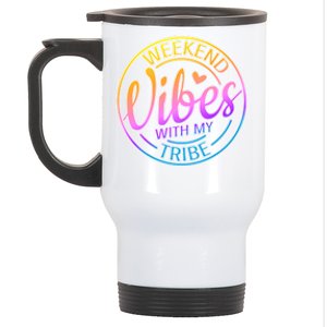 Weekend Vibes With My Tribe Vacation Family Travel Trip Gift Stainless Steel Travel Mug