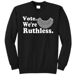 Women Vote WeRe Ruthless Sweatshirt