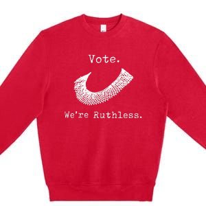 Women Vote WeRe Ruthless Premium Crewneck Sweatshirt