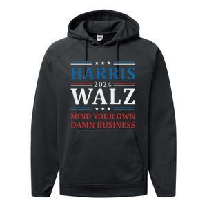 Walz Waltz 2024 Mind Your Own Damn Business Performance Fleece Hoodie