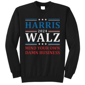 Walz Waltz 2024 Mind Your Own Damn Business Sweatshirt