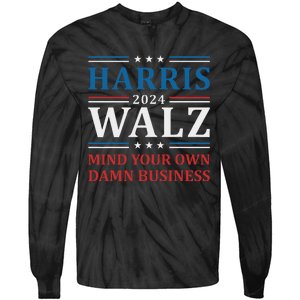 Walz Waltz 2024 Mind Your Own Damn Business Tie-Dye Long Sleeve Shirt