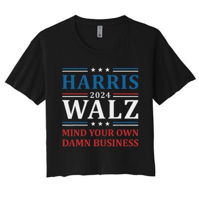 Walz Waltz 2024 Mind Your Own Damn Business Women's Crop Top Tee