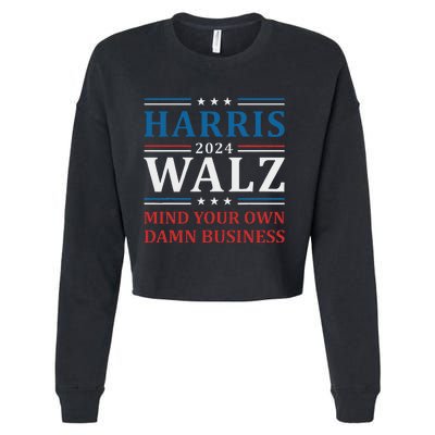 Walz Waltz 2024 Mind Your Own Damn Business Cropped Pullover Crew