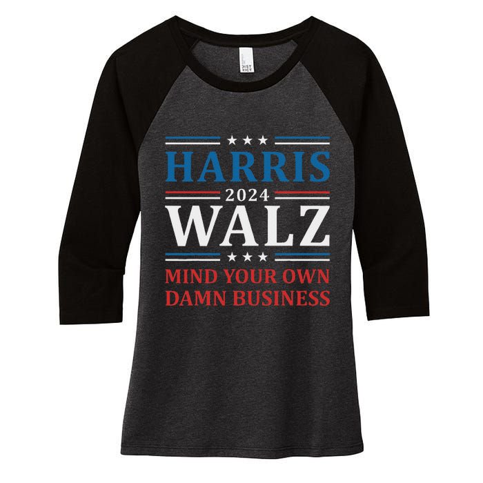 Walz Waltz 2024 Mind Your Own Damn Business Women's Tri-Blend 3/4-Sleeve Raglan Shirt