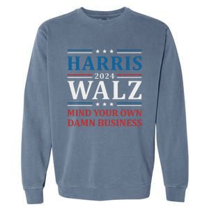 Walz Waltz 2024 Mind Your Own Damn Business Garment-Dyed Sweatshirt